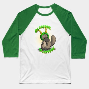 Glorious Platypus Baseball T-Shirt